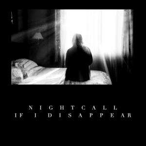 Nightcall的專輯If I Disappear (feat. Thirty3)