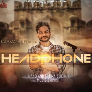 收听Karma Sukhana的Headphone歌词歌曲