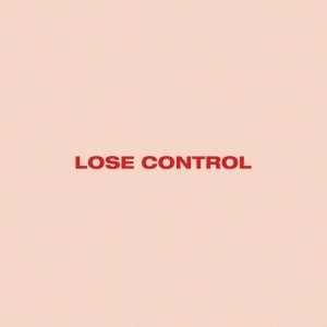 ดาวน์โหลดและฟังเพลง Lose Control พร้อมเนื้อเพลงจาก Le Voyageur