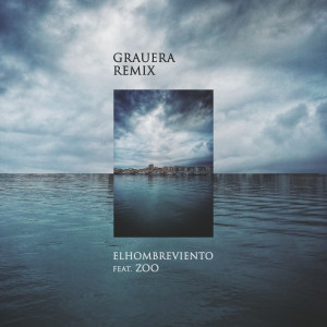 ดาวน์โหลดและฟังเพลง Grauera Remix (Explicit) พร้อมเนื้อเพลงจาก El Hombre Viento