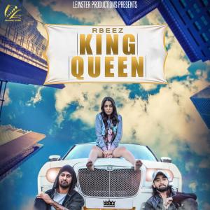 Listen to King Queen song with lyrics from Rbeez