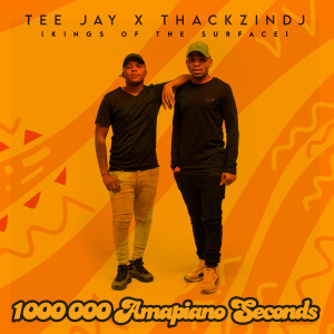 Album 1 000 000 Amapiano Seconds (Kings Of The Surface) from Tee Jay