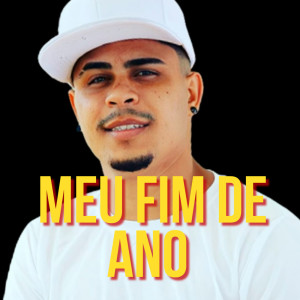 Listen to Meu Fim de Ano song with lyrics from Mc Fernandis