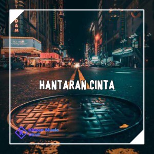 Dengarkan lagu HANTARAN CINTA nyanyian DJ MANADO dengan lirik