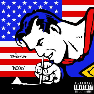 收听18forever的Mood (Explicit)歌词歌曲