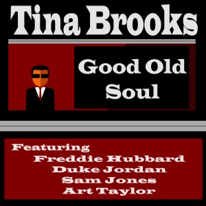 收聽Tina Brooks的Up Tight's Creek (feat. Freddie Hubbard, Duke Jordan, Sam Jones, Art Taylor)歌詞歌曲