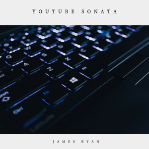 James Ryan的專輯YouTube Sonata
