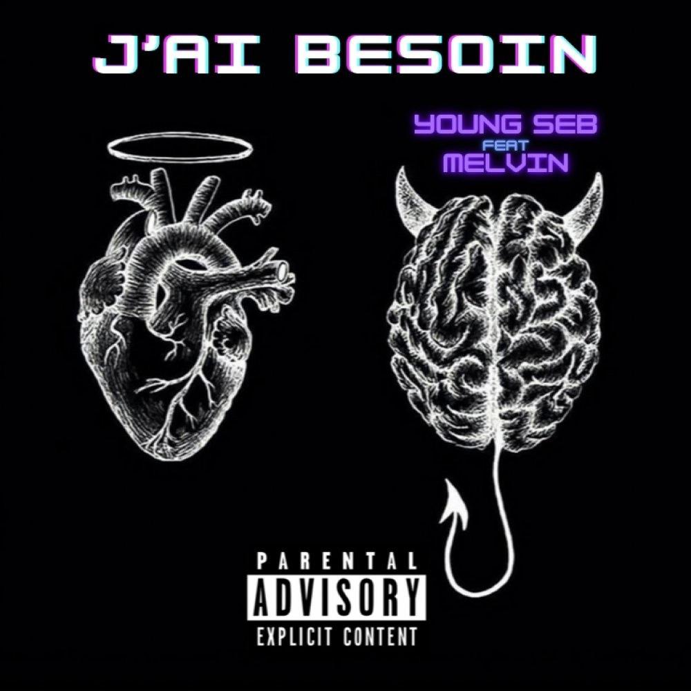 J'ai besoin (feat. Melvin) (Explicit)