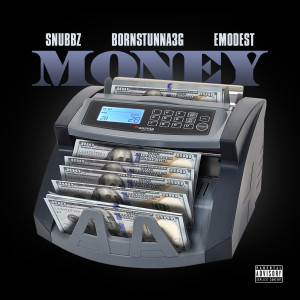 收听Snubbz的Money歌词歌曲