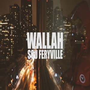 Dengarkan Wallah (Explicit) lagu dari Sou Feryville dengan lirik