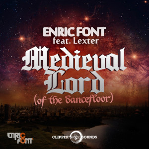 Album Medieval Lord (of the Dancefloor) from Enric Font