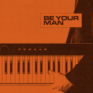 French Fuse的專輯Be Your Man