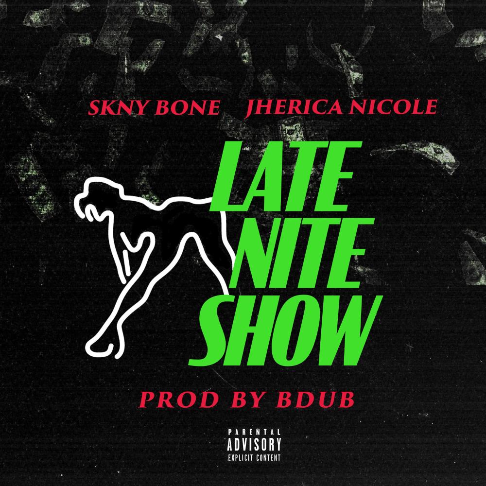 Late Nite Show (feat. Jherica Nicole) (Explicit)