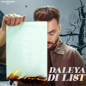 Listen to Daleya Di List song with lyrics from Raja Sandhu
