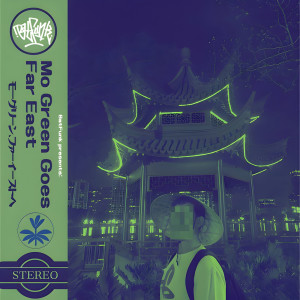 Fresh As的專輯Mo Green Goes Far East