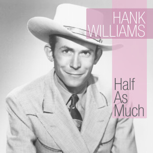 ดาวน์โหลดและฟังเพลง Why Dont You Love Me พร้อมเนื้อเพลงจาก Hank Williams