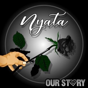 收聽Our Story的Nyata歌詞歌曲