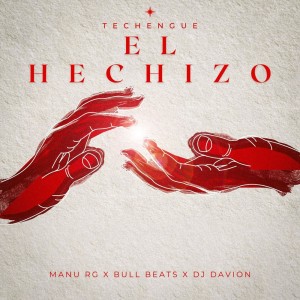 El Hechizo (Techengue Remix) dari manu rg