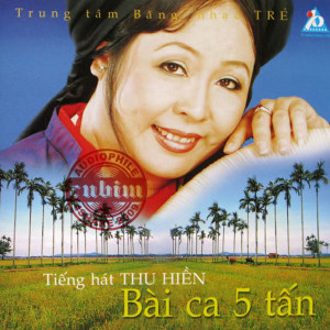 ดาวน์โหลดและฟังเพลง Bai Ca 5 Tan พร้อมเนื้อเพลงจาก Thu Hiền