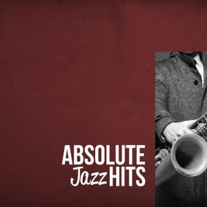 อัลบัม Absolute Jazz Hits ศิลปิน Jazz Hits