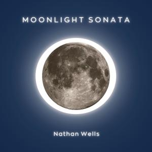 ดาวน์โหลดและฟังเพลง Moonlight Sonata พร้อมเนื้อเพลงจาก Nathan Wells