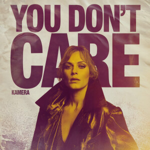 อัลบัม You Don't Care ศิลปิน Kamera