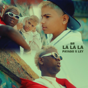 Album La La La oleh Payaso X Ley
