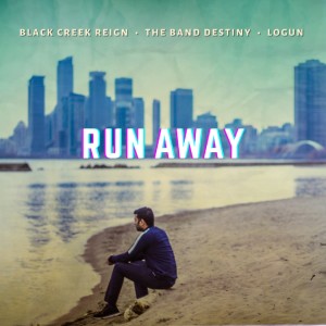Black Creek Reign的專輯Run Away