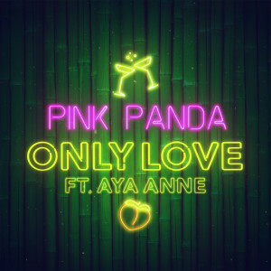 Only Love (feat. Aya Anne)