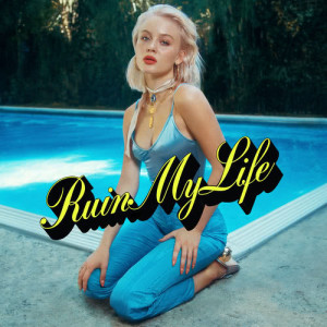 收聽Zara Larsson的Ruin My Life歌詞歌曲