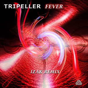 收聽Tripeller的Fever (Izak Remix)歌詞歌曲