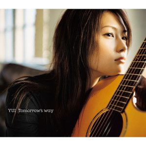 收聽YUI的Tomorrow's Way (Instrumental)歌詞歌曲