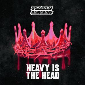 收聽Project Outcast的Heavy Is The Head (feat. Matt Murphy, Ike Davis & Robby B.)歌詞歌曲