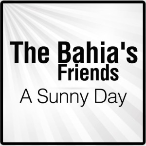 ดาวน์โหลดและฟังเพลง A Sunny Day พร้อมเนื้อเพลงจาก The Bahia's Friends