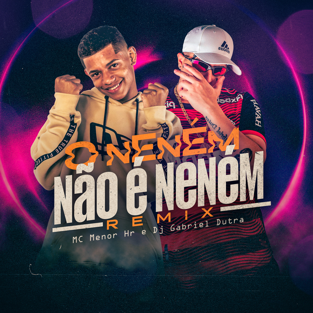 Nenem Não É Neném (Remix|Explicit)