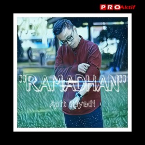 收聽Apit Riyadi的Ramadhan歌詞歌曲