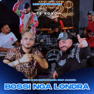 Album Bossi Nga Londra (Live Performance) from XOXO
