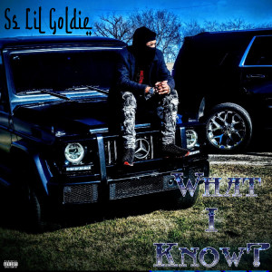 Album What I Know? (Explicit) from Ss Lil Goldie