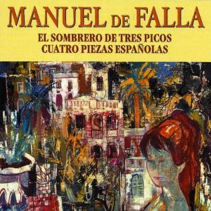 Orquesta Philarmónica de Conciertos的專輯Manuel de Falla - El Sombrero de Tres Picos