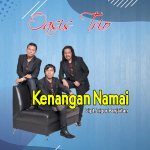 Album KENANGAN NAMAI from Oasis Trio