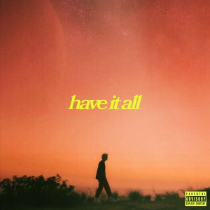 收聽Nolie的Have It All (Explicit)歌詞歌曲