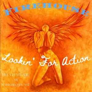 Album Lookin' For Action (Live Cleveland '91) from Firehouse