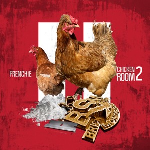 Frenchie的專輯Chicken Room 2 (Explicit)