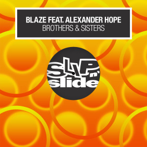 Blaze的專輯Brothers & Sisters (feat. Alexander Hope)