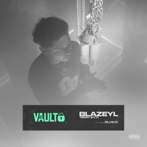 Album Teddy, Pt. 1 The Vault (Explicit) oleh Blazeyl