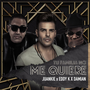 Listen to Tu Familia No Me Quiere (Explicit) song with lyrics from JUANKIE