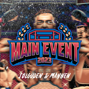 Main Event 2023 (Explicit)