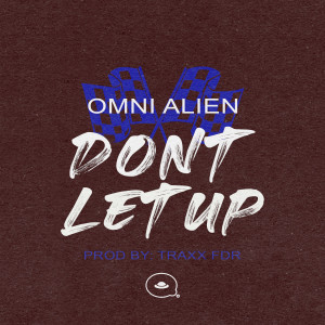 Omni Alien的專輯Don't Let Up