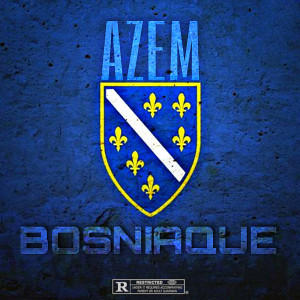 Azem的專輯Bosniaque (Explicit)