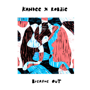 Listen to Breathe Out song with lyrics from Kandee